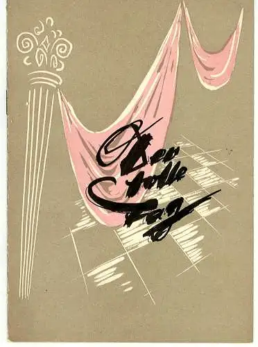 Theater der jungen Garde, Halle, Willi Schrader: Programmheft Der tolle Tag oder Figaros Hochzeit. Spielzeit 1955 / 57 Heft 2 (18). 