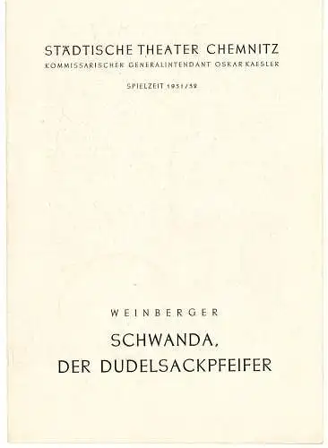 Städtische Theater Chemnitz, Oskar Kaesler, Hans Müller: Programmheft Schwanda, der Dudelsackpfeifer. Spielzeit 1951 / 52 (18). 