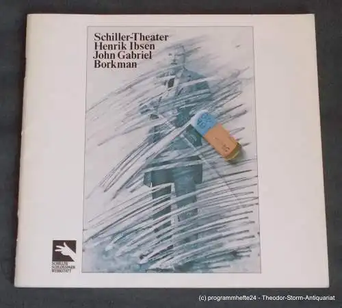 Schiller-Theater, Staatliche Schauspielbühnen Berlins, Boy Gobert, Klaus Engeroff: Programmheft John Gabriel Borkmann. Schauspiel von Henrik Ibsen. Premiere 27. Oktober 1982. Spielzeit 1982 / 83 (18). 