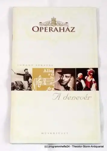 Magyar Allami Operahaz, Szasz Andrea: Programmheft A Denever ( Die Fledermaus ) Ungarische Staatsoper Budapest 2002 (18). 