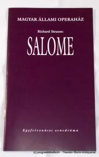 Magyar Allami Operahaz: Programmheft SALOME von Richard Strauss. Ungarische Staatsoper Budapest 2004 (18). 
