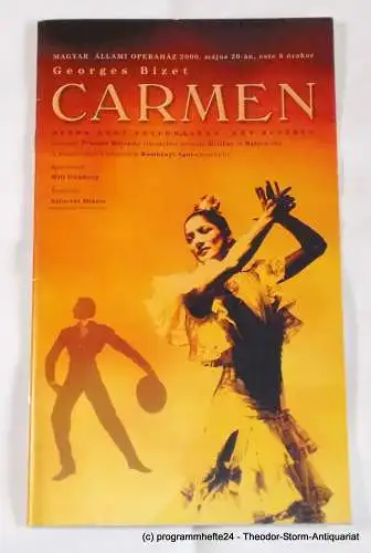 Magyar Allami Operahaz: Programmheft CARMEN von Georges Bizet. Ungarische Staatsoper Budapest 2000 (18). 