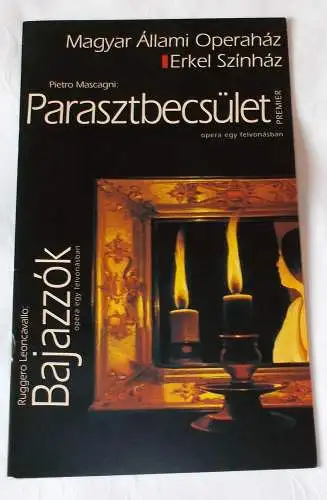 Magyar Allami Operahaz, Erkel Szinhaz: Programmheft Parasztbecsület - Cavalleria rusticana / Bajazzok - Bajazzo (18). 