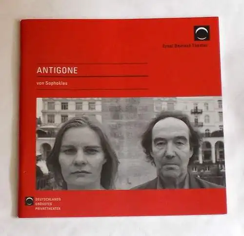 Ernst Deutsch Theater, Isabella Vertes-Schütter, Stefan Kroner, Andreas Zeißig: Programmheft ANTIGONE von Sophokles. Premiere 21. August 2008. Spielzeit 2008 / 2009 (18). 