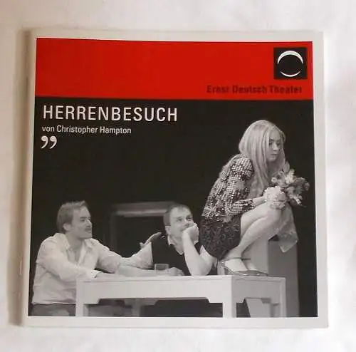 Ernst Deutsch Theater, Isabella Vertes-Schütter, Stefan Kroner: Programmheft HERRENBESUCH von Christoph Hampton. Premiere 17. April 2008. Spielzeit 2007 / 2008 (18). 