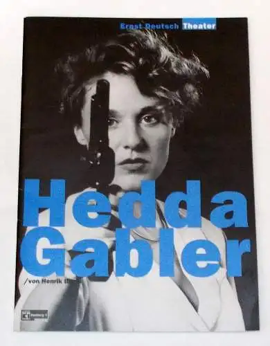 Ernst Deutsch Theater, Isabella Vertes-Schütter, Wolfgang Borchert: Programmheft Hedda Gabler von Henrik Ibsen. Premiere 2. Oktober 1997 (18). 