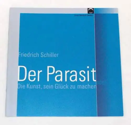 Ernst Deutsch Theater, Volker Lechtenbrink: Programmheft Der Parasit von Friedrich Schiller. Premiere 18. August 2005 (18). 
