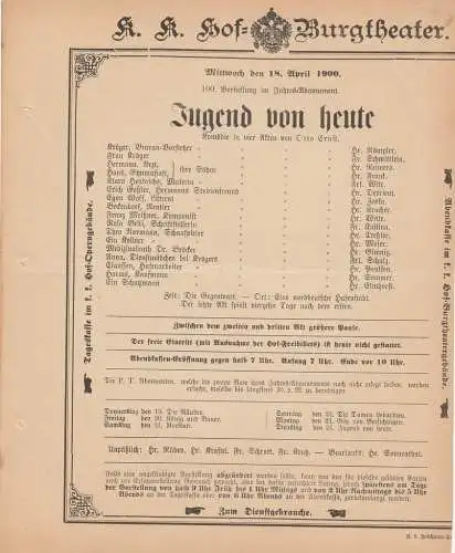 k. k. Hof = Burgtheater Wien: Theaterzettel Otto Ernst JUGEND VON HEUTE 18. April 1900 (18). 