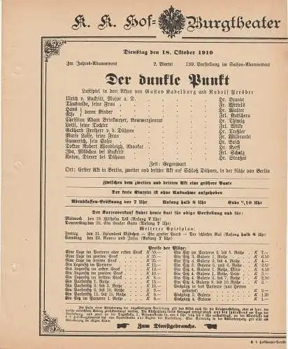 k. k. Hof = Burgtheater Wien: Theaterzettel Gustav Kadelburg / Rudolf Presber DER DUNKLE PUNKT 18. Oktober 1910 (18). 