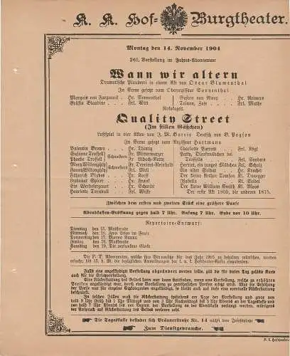 k. k. Hof = Burgtheater Wien: Theaterzettel Blumenthal / Barrie WANN WIR ALTERN / QUALITY STREET 14. November 1904 (18). 