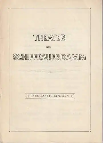 Theater am Schiffbauerdamm, Fritz Wisten: Programmheft Valentin Katajew EIN RUHETAG (18). 