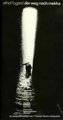 Deutsches Nationaltheater Weimar, Gert Beinemann, Sigrid Busch, Sibylle Tröster, Hans-Jürgen Keßler: Programmheft Der Weg nach Mekka ( The Road to Mecca ) von Athol Fugard (18). 