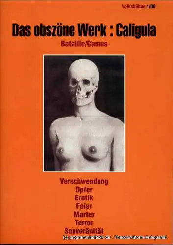 Volksbühne am Rosa-Luxemburg-Platz, Frank Castorf, Bettina Masuch, LSD: Programmheft Das obszöne Werk: Caligula. Spielzeit 1999 / 2000. Volksbühne 1 / 00 (18). 