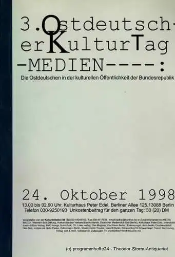 Kulturinitiative '89, Media Watch, Heinrich-Böll-Stiftung, u.a: 3. Ostdeutscher KulturTag - Medien. Die Ostdeutschen in der kulturellen Öffentlichkeit der Bundesrepublik. 24. Oktober 1998. Kulturhaus Peter Edel (18). 