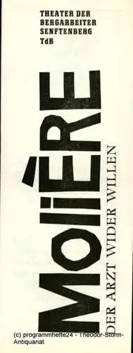 Theater der Berarbeiter Senftenberg TdB, Lothar Schneider, Dagmar Kresse, Andre Liebscher: Programmheft Der Arzt wider Willen. Premiere am 9. Mai 1986 40. Spielzeit (18). 