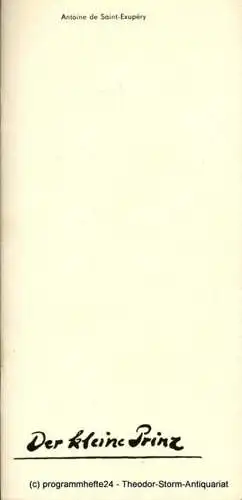 Berliner Ensemble, Staatstheater der Deutschen Demokratischen Republik, Manfred Wekwerth, Karl-Heinz Drescher, Jörg Mihan, Klaus Noack: Programmheft Uraufführung Antoine de Saint-Exupery DER KLEINE PRINZ Premiere 15. November 1981 (18). 