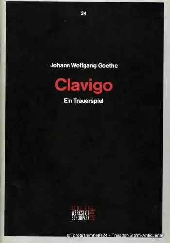 Staatliche Schauspielbühnen Berlin, Schiller Theater: Programmheft CLAVIGO. Premiere 3. September 1992. Programmbuch Nr. 34 (18). 
