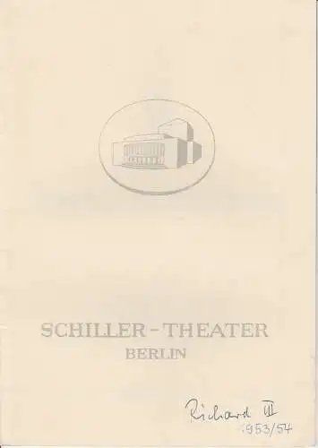 Schiller Theater Berlin, Boleslaw Barlog, Albert Beßler: Programmheft RICHARD III.  Schauspiel von William Shakespeare. Spielzeit 1953 / 54 Heft 32 (18). 