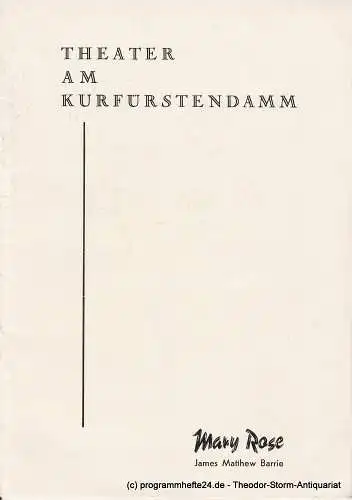 Theater am Kurfürstendamm: Programmheft Mary Rose. Ein Spiel von James M. Barrie. Premiere 16. Juli 1960. Spielzeit 1959 / 1960 (18). 