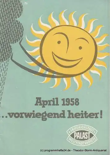 Friedrichstadt Palast, Gottfried Herrmann: Programmheft April 1958 ... vorwiegend heiter ! (18). 