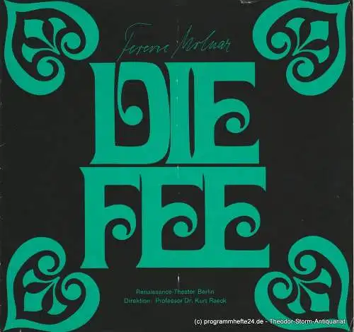 Konzertdirektion Landgraf, Renaissance-Theater Berlin, Kurt Raeck, Claus Renner: Programmheft Die Fee. Ein Spiel von Franz Molnar (18). 