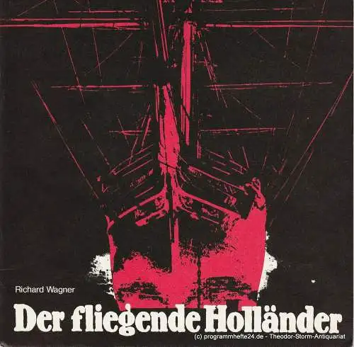 Niedersächsische Staatstheater Hannover, Opernhaus, Hans-Peter Lehmann: Programmheft Der fliegende Holländer. Heft 6 - 80/81 (18). 