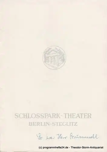 Schlosspark  Theater Berlin-Steglitz, Boleslaw Barlog: Programmheft So war Herr Brummell. Kammerspiel von Ernst Penzoldt. Spielzeit 162 / 63 Heft 109 (18). 