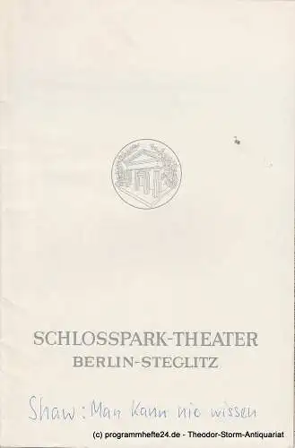 Schlosspark  Theater Berlin-Steglitz, Boleslaw Barlog: Programmheft Man kann nie wissen. Komödie von Bernard Shaw. Spielzeit 1968 / 69 (18). 