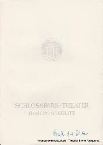 Schlosspark  Theater Berlin-Steglitz, Boleslaw Barlog: Programmheft Der Ball der Diebe. Ballettkomödie von Jean Anouilh. Spielzeit 1963 / 64 Heft 117 (18). 