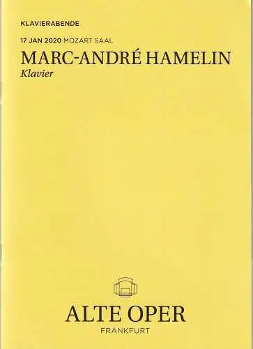 Alte Oper Frankfurt, Stephan Pauly, Gundula Tzschoppe, Bjorn Woll: Programmheft MARC-ANDRE HAMELIN Klavier 17. Januar 2020 Mozart Saal  Klavierabende (18). 