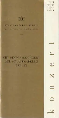 Staatsoper Unter den Linden, Daniel Barenboim, Georg Quander, Anja Batzdorf, Karsten Bujara, Rolf Kanzler: Programmheft VIII. SINFONIEKONZERT DER STAATSKAPELLE BERLIN 12. + 13. Juni 2002 Konzerthaus Berlin Spielzeit 2001 / 2002 (18). 