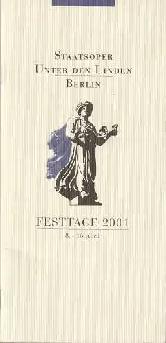 Staatsoper Unter den Linden, Daniel Barenboim, Georg Quander, Regula Rapp, Rolf Kanzler: Programmheft STAATSOPER UNTER DEN LINDEN  BERLIN  14. April 2000 Philharmonie FESTTAGE 2001 8. - 16. April (18). 