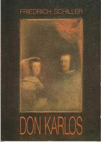 Staatstheater Darmstadt, Peter Brenner, Barbara Förster, Barbara Aumüller ( Probenfotos ): Programmheft Friedrich Schiller DON KARLOS INFANT VON SPANIEN Premiere 11. Oktober 1990 Kleines Haus Programmbuch Nr. 121 Spieljahr 1990 (18). 