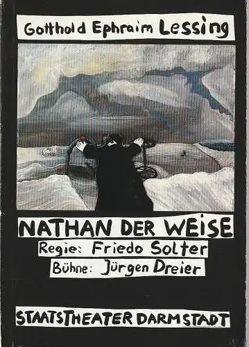 Staatstheater Darmstadt, Peter Brenner, Eva-Maria Viebeg, Friedo Solter, Wilhelm Lades: Programmheft Gotthold Ephraim Lessing NATHAN DER WEISE Premiere 2. März 1985 Programmbuch Nr. 13 (18). 