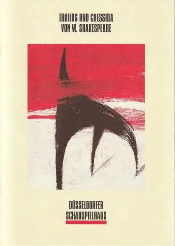 Neue Schauspiel GmbH, Düsseldorfer Schauspielhaus, Volker Canaris, Kerstin Edinger, Gottfried Greiffenhagen: Programmheft William Shakespeare TROILUS UND CRESSIDA Premiere 20. November 1993 Spielzeit 1993 / 94 (18). 