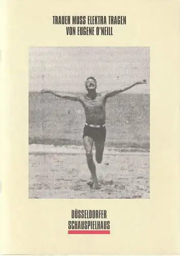 Neue Schauspiel GmbH, Düsseldorfer Schauspielhaus, Volker Canaris, Sabina Dhein, Sonja Rothweiler ( Probenfotos ): Programmheft Eugene O'Neill TRAUER MUSS ELEKTRA TRAGEN Premiere 25. September 1993 Spielzeit 1993 / 94 (18). 