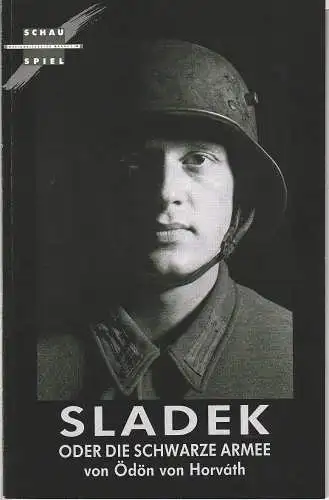 Nationaltheater Mannheim, Arnold Petersen, Hans-Jürgen Drescher, Alexander Kofka: Programmheft Ödön von Horvath SLADEK ODER DIE SCHWARZE ARMEE Premiere 7. Oktober 1990 Spielzeit 1990 / 91 Nr. 2 (18). 