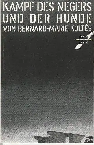 Nationaltheater Mannheim, Arnold Petersen, Ralf Waldschmidt, Almuth Voß: Programmheft Bernard-Marie Koltes KAMPF DES NEGERS UND DER HUNDE Premiere 31. Oktober 1990 Spielzeit 1990 / 91 Nr. 4 (18). 