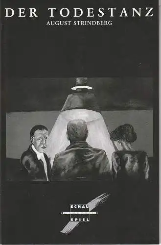 Nationaltheater Mannheim, Arnold Petersen, Juliane Votteler, Daniela Dillinger: Programmheft August Strindberg DER TODESTANZ Premiere 10. November 1989 Spielzeit 1989 / 90 NR. 4 (18). 
