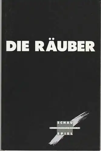 Nationaltheater Mannheim, Arnold Petersen, Juliane Votteler, Rald Waldschmidt, Anja Hanten: Programmheft Friedrich Schiller DIE RÄUBER Premiere 28. Februar 1992 Spielzeit 1991 / 92 Nr. 14 (18). 