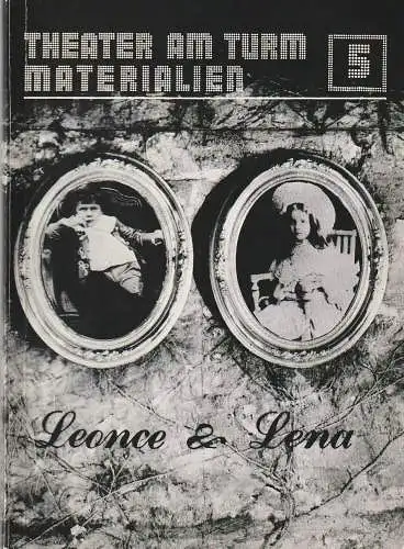 Theater am Turm, Peter Chatel, Philippe Nahoum, Jörg Albrecht, u.a: LEONCE & LENA LESEBUCH Materialien 5 Spielzeit 1974 / 75 (18). 