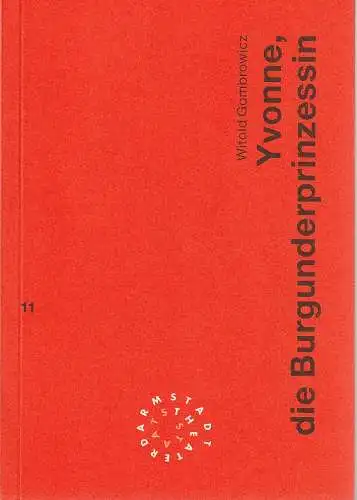 Staatstheater Darmstadt, Peter Girth, Ralf Waldschmidt, Kai-Oliver Sass: Programmheft Witold Gombrowicz YVONNE, DIE BURGUNDERPRINZESSIN Premiere 10. Februar 1995 Spielzeit 1994 / 95 Nr. 11 (18). 