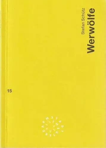 Staatstheater Darmstadt, Peter Girth, Heike Wintz, Anna Hertzog: Programmheft Stefan Schütz WERWÖLFE Premiere 7. April 1995 Spielzeit 1994 / 95 Nr. 15 (18). 