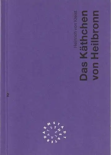 Staatstheater Darmstadt, Peter Girth, Ralf Waldschmidt: Programmheft Heinrich von Kleist DAS KÄTHCHEN VON HEILBRONN Premiere 17. September 1995 Spielzeit 1995 / 96 Nr. 2 (18). 