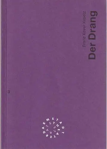 Staatstheater Darmstadt, Peter Girth, Franz Huber: Programmheft Franz Xaver Kroetz DER DRANG Premiere 13. Oktober 1995 Spielzeit 1995 / 96 Nr. 3 (18). 