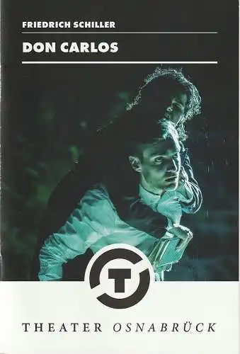 Theater Osnabrück, Städtische Bühnen Osnabrück, Dr. Ralf Waldschmidt, Maria Schneider, Sven Kleine, Marek Kruszewski ( Probenfotos ): Programmheft Friedrich Schiller DON CARLOS Premiere 8. November.. 