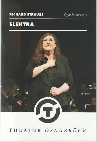 Theater Osnabrück, Städtische Bühnen Osnabrück, Dr. Ralf Waldschmidt, Ulrike Schumann, Jörg Landsberg ( Probenfotos ): Programmheft Richard Strauss ELEKTRA Premiere 21. Mai 2016 Spielzeit 2015 / 16 Nr. 22 (18). 
