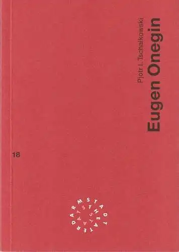 Staatstheater Darmstadt, Peter Girth, Paul Esterhazy: Programmheft Pjotr I. Tschaikowski EUGEN ONEGIN Premiere 22. Mai 1994 Spielzeit 1993 / 94 Nr. 18 (18). 