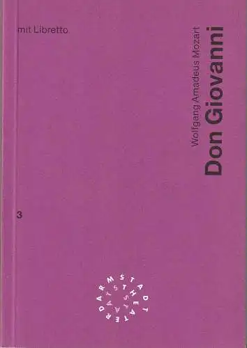 Staatstheater Darmstadt, Peter Girth, Paul Esterhazy: Programmheft Wolfgang Amadeus Mozart DON GIOVANNI Premiere 12. Oktober 1994 Spielzeit 1994 / 95 Nr. 3 (18). 