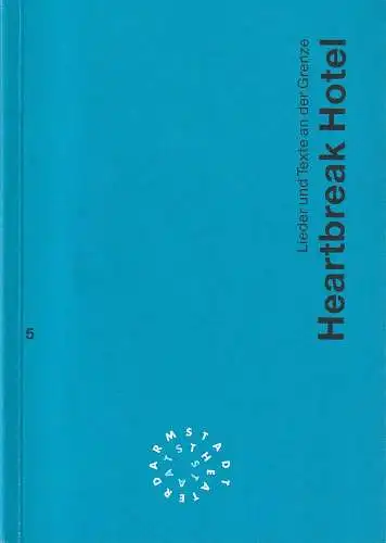 Staatstheater Darmstadt, Peter Girth, Paul Esterhazy: Programmheft Hansgeorg Koch HEARTBREAK HOTEL Premiere 10. Dezember 1993 Spielzeit 1993 / 94 Nr. 5 (18). 